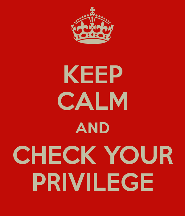 keep-calm-and-check-your-privilege-3